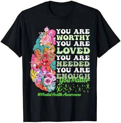 Тениска с информированием за психично здраве, положителни мотивационно цитат
