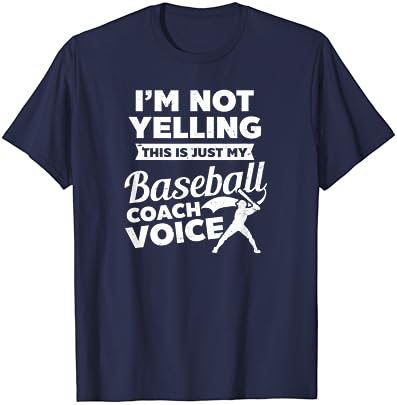 Аз не крещя, Това е Моята тениска с дизайн на гласа на бейзболен треньор
