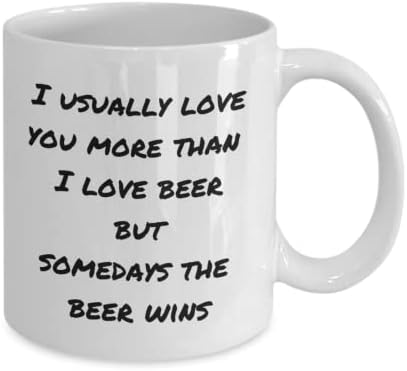 Аз обикновено обичам те повече, отколкото бирен чаша / забавна една чаша /обичам бирен кафеена чаша