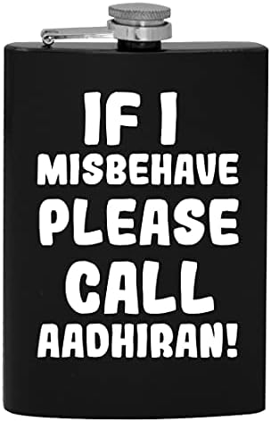 Ако аз ще се държат зле, моля, Обадете се В Фляжку за алкохол Aadhiran - 8 грама